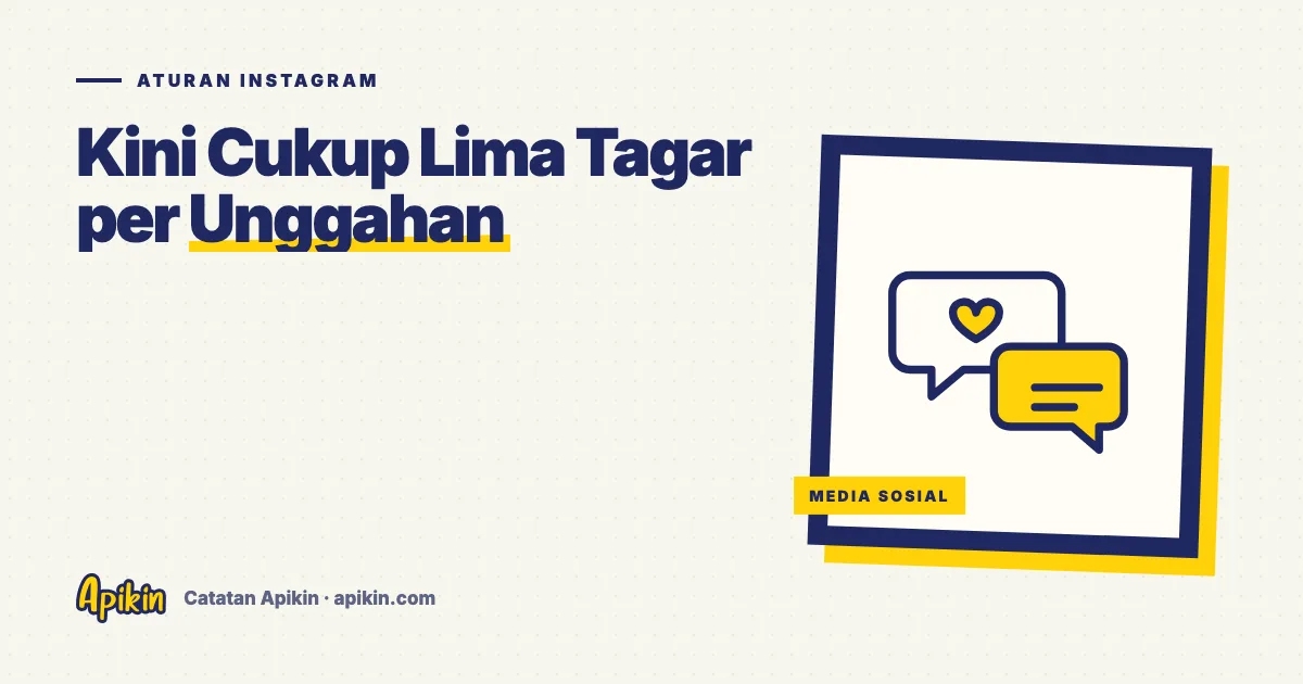 Ilustrasi tipografis bertuliskan Kini Cukup Lima Tagar per Unggahan dengan lima simbol tagar tersusun rapi