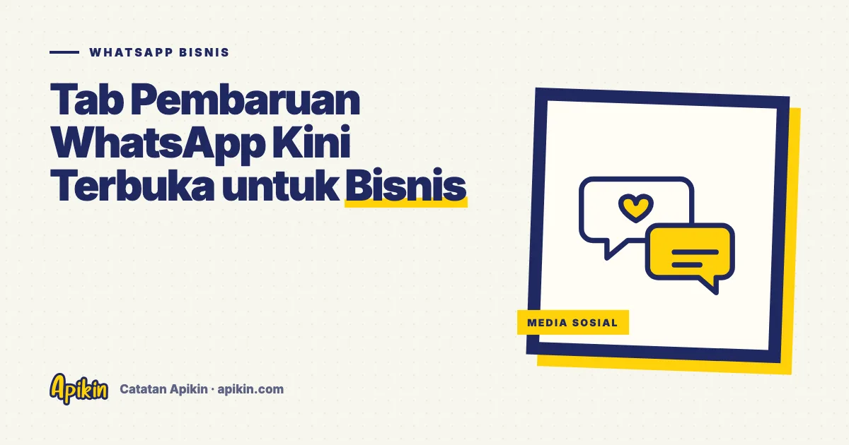 Ilustrasi tipografis bertuliskan Tab Pembaruan WhatsApp Kini Terbuka untuk Bisnis dengan ikon gelembung percakapan dan lingkaran status